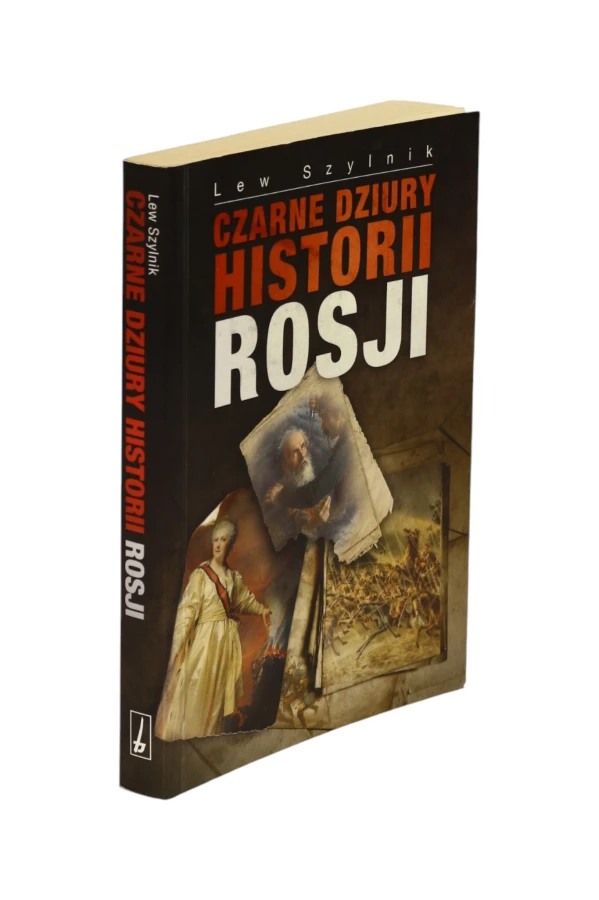 Czarne dziury historii Rosji Lew Szylnik