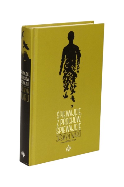 Śpiewajcie, z prochów, śpiewajcie Jesmyn Ward