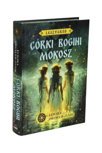 Leszygród Córki Bogini Mokosz Elwira Dresler-Janik
