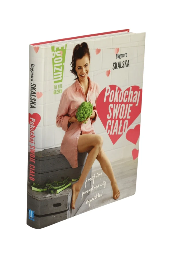 Pokochaj swoje ciało Dagmara Skalska