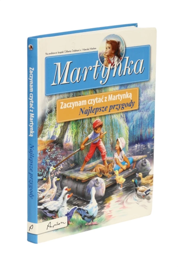 Martynka Zaczynam czytać z Martynką Najlepsze przygody Delahayedy