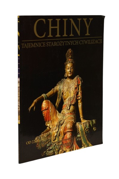 Chiny Tajemnice Starożytnych cywilizacji Od 220 R. do 1368 R. cz. 1