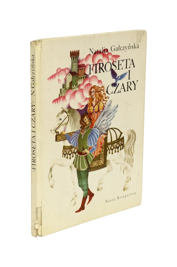 Firoseta i Czary Natalia Gałczyńska