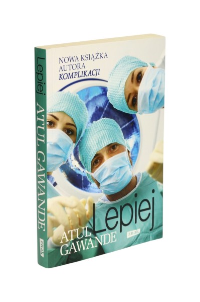 Lepiej Atul Gawande
