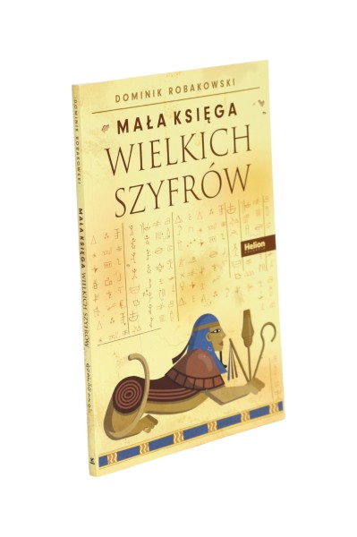 Mała księga wielkich szyfrów Dominik Robakowski