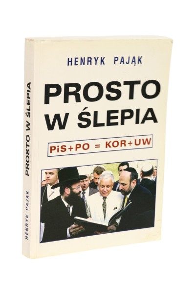 Prosto w ślepie Henryk Pająk