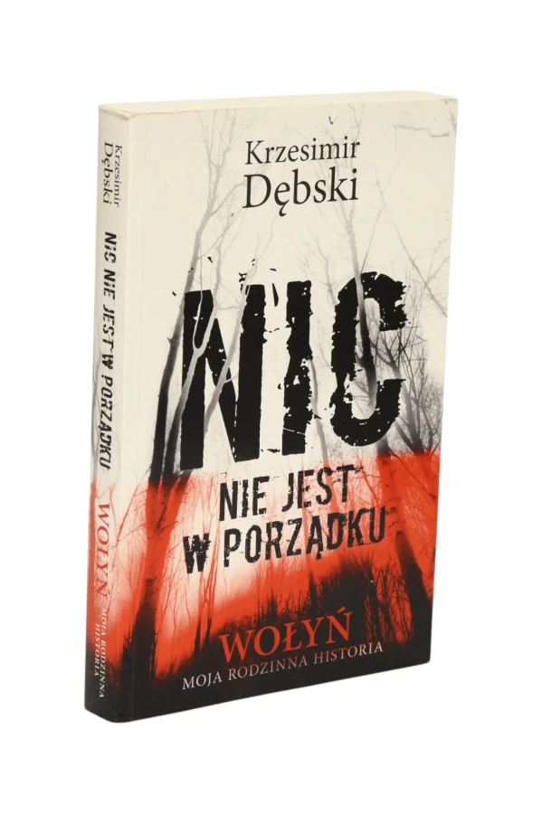 Nic nie jest w porządku Krzesimir Dębski