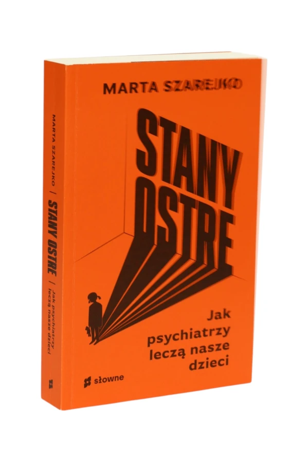 Stany ostre Marta Szarejko
