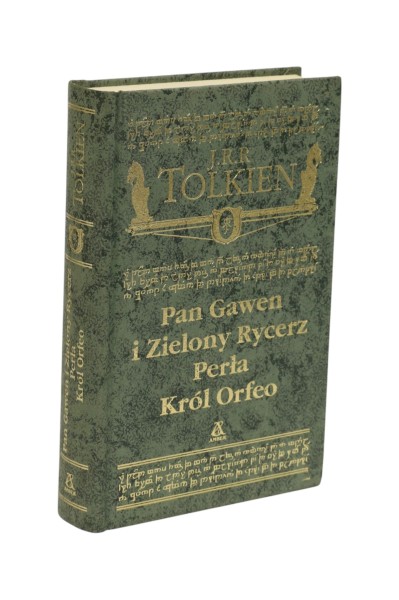Pan Gawen i Zielony Rycerz/ Perła/ Król Orfeo J.R.R. Tolkien