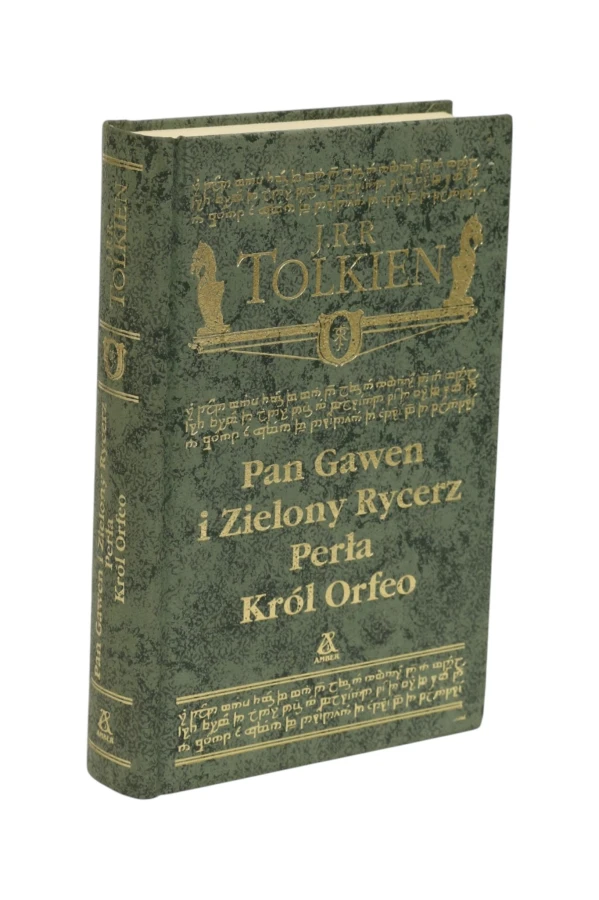 Pan Gawen i Zielony Rycerz/ Perła/ Król Orfeo J.R.R. Tolkien