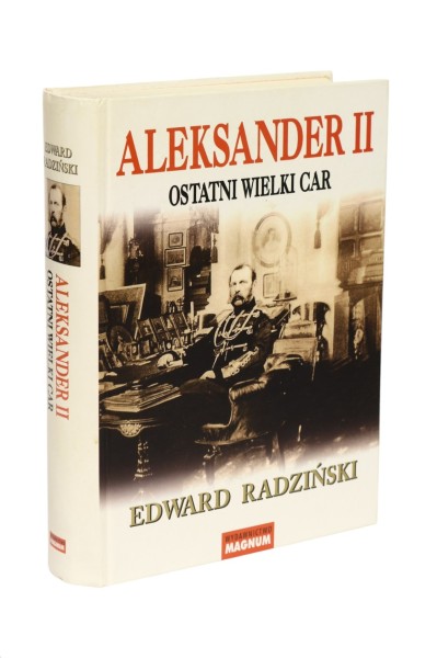 Aleksander II Ostatni wielki car Radziński