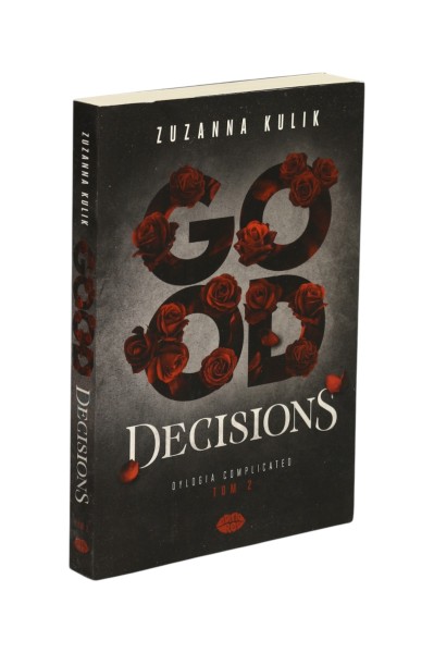 Good Decisions Zuzanna Kulik