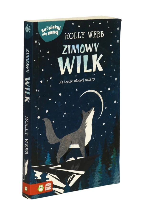 Zimowy wilk Na tropie wilczej watahy Holly Webb