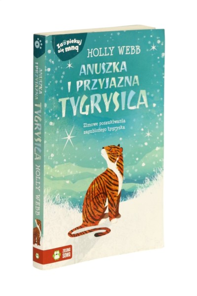 Zaopiekuj się mną Anuszka i przyjazna Tygrysica Holly Webb