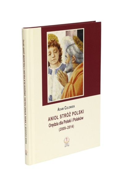 Anioł stróż Polski Adam Człowiek