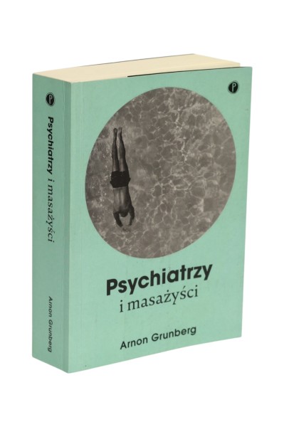Psychiatrzy i masażyści  Grunberg