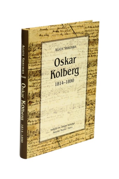 Oskar Kolberg 1814-1890 Agata Skrukwa