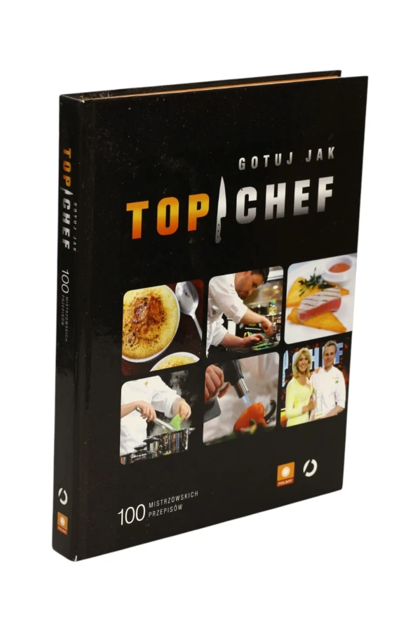 Gotuj jak Top chef 100 mistrzowskich przepisów