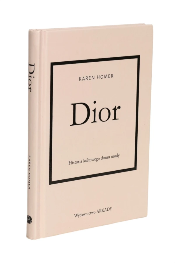 Dior Historia kultowego domu mody Karen Homer