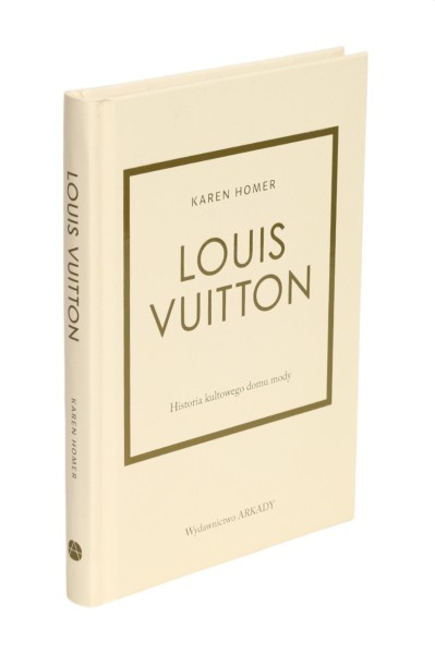 Louis Vuitton Historia kultowego domu mody Karen Homer