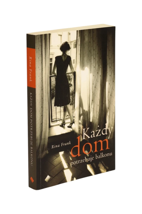 Każdy dom potrzebuje balkonu Rina Frank