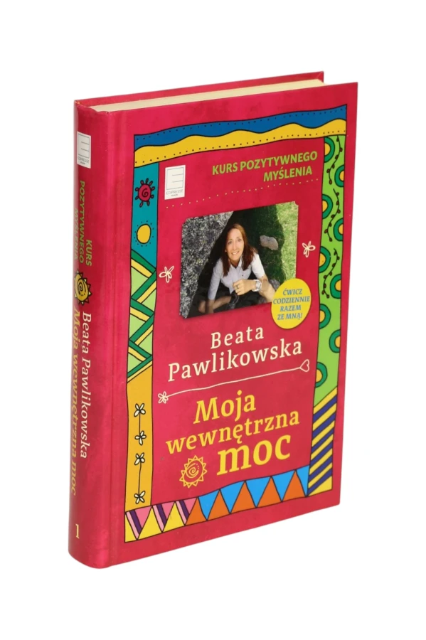 Moja wewnętrzna moc Beata Pawlikowska