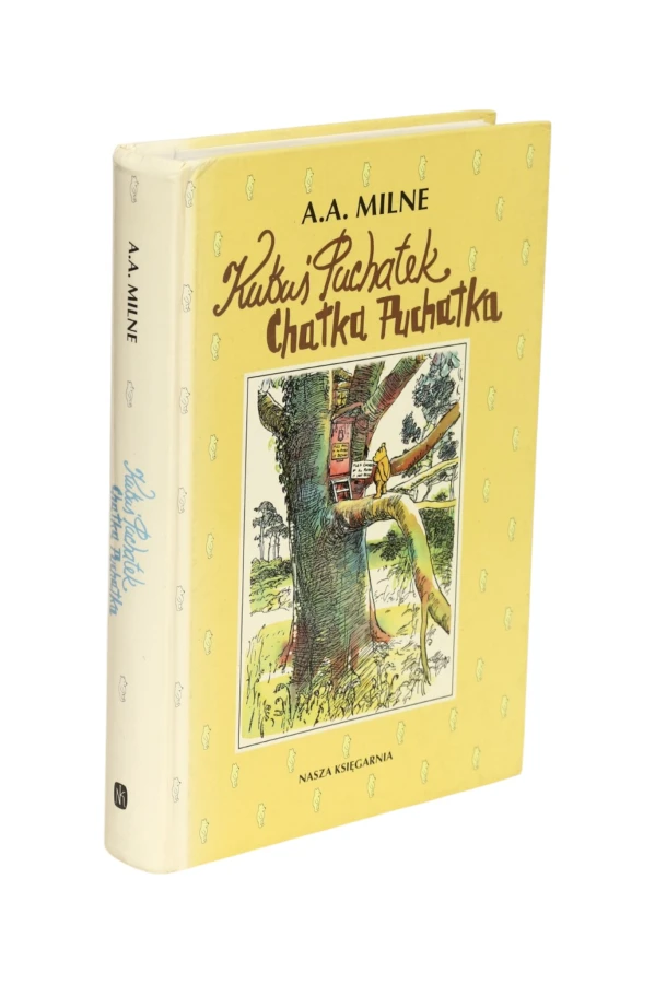 Kubuś Puchatek Chatka Puchatka A.A. Milne