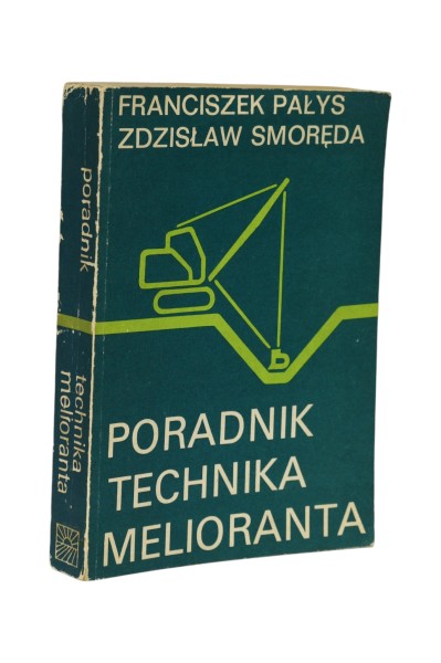 Poradnik technika melioranta Pałys