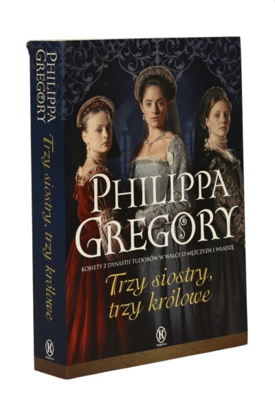 Trzy siostry Trzy królowe Gregory