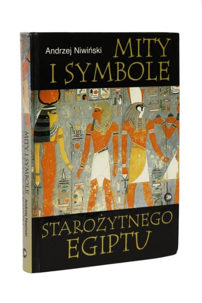 Mity i symbole Starożytnego Egiptu Niwiński