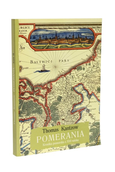 Pomerania Kronika pomorska z XVI wieku Kantzow