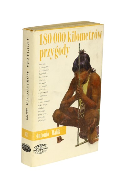 180 000 kilometrów przygody Antonio Halik