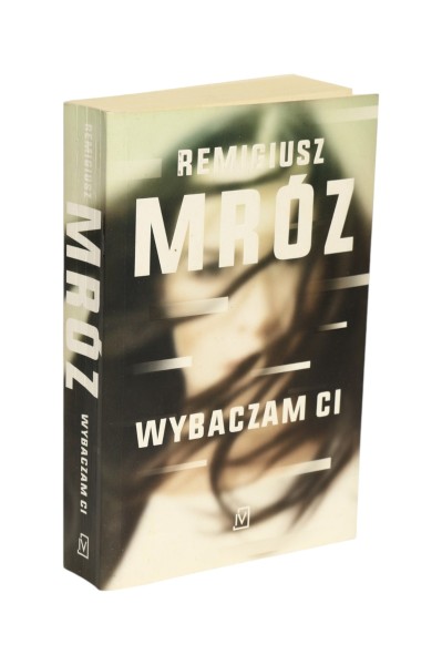 Wybaczam Ci Remigiusz Mróz