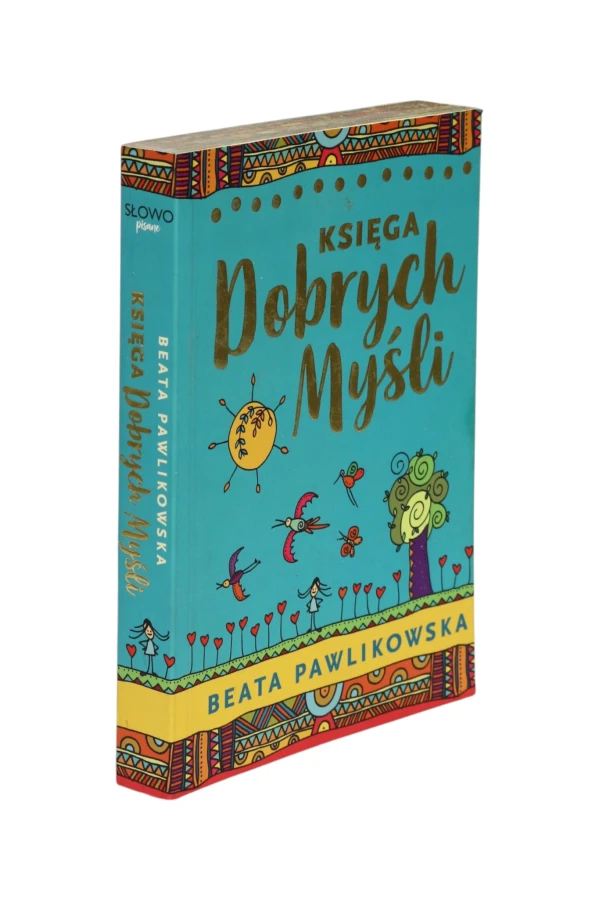 Księga dobrych myśli Beata Pawlikowska