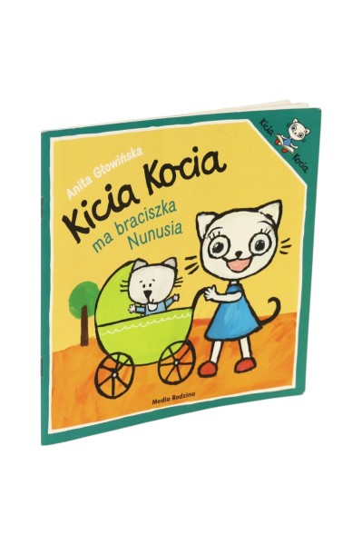 Kicia Kocia ma braciszka Nunusia Anita Głowińska
