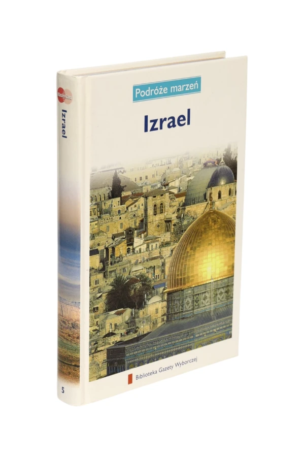 Podróże marzeń Izrael
