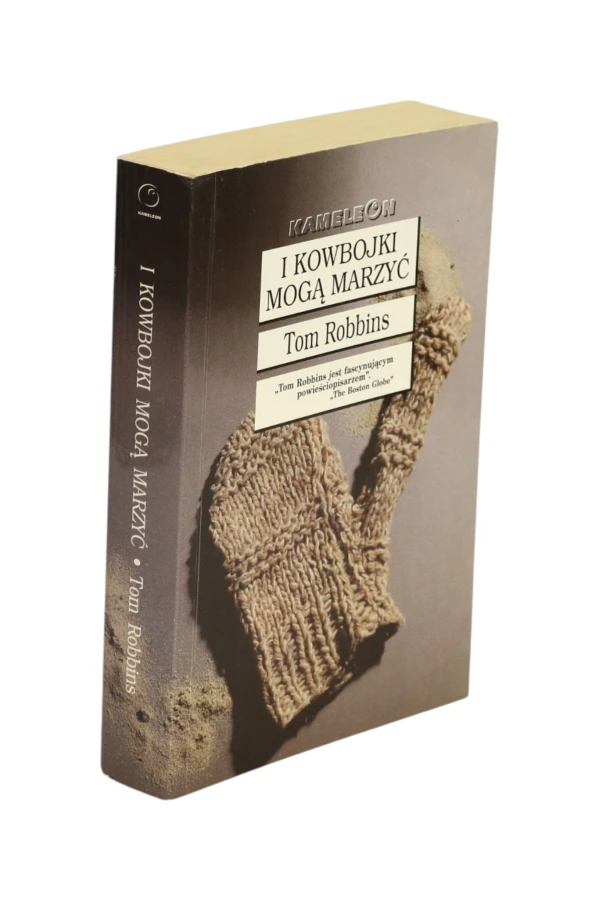 I kowbojki mogą marzyć Tom Robbins