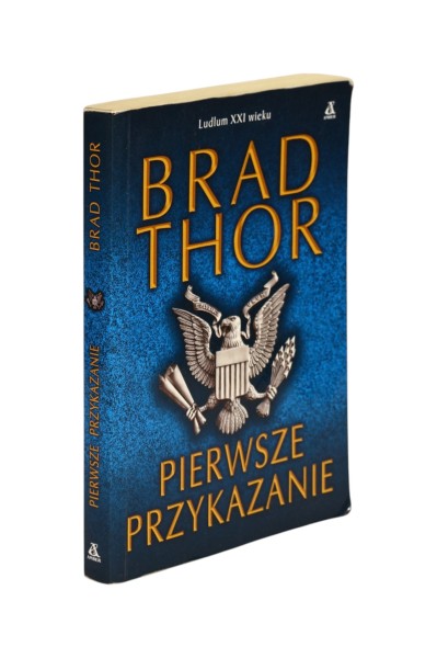 Pierwsze przykazanie Brad Thor