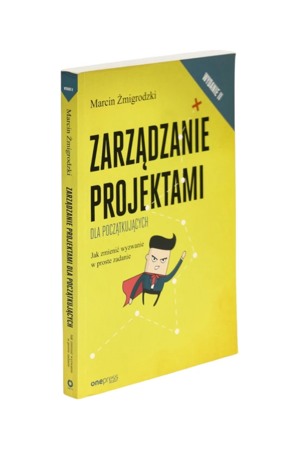 Zarządzanie projektami dla początkujących Żmigrodzki