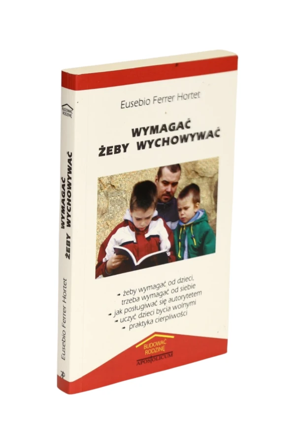 Wymagać żeby wychować Eusebio Ferrer Hortet