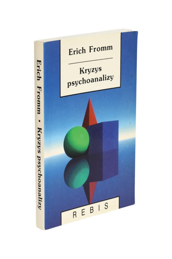 Kryzys psychoanalizy Erich Fromm