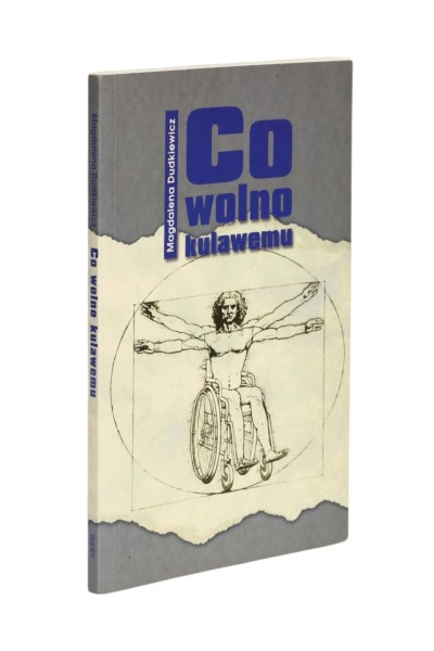 Co wolno kulawemu Magdalena Dudkiewicz