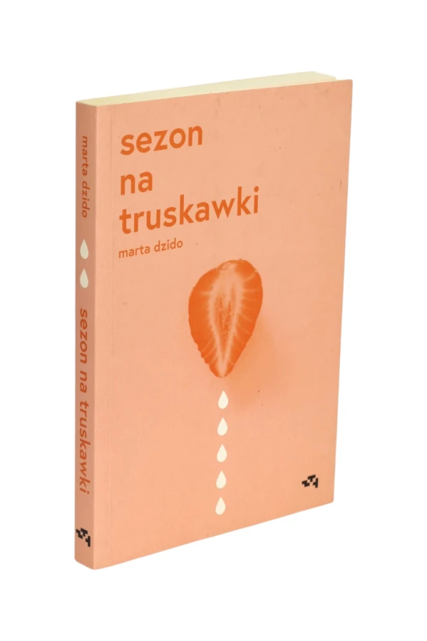 Sezon na truskawki Marta Dzido