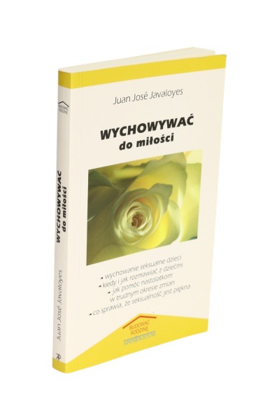 Wychowywać do miłości Juan Jose Javaloyes