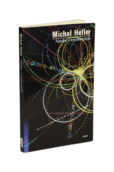 Nauka i wyobraźnia Michał Heller