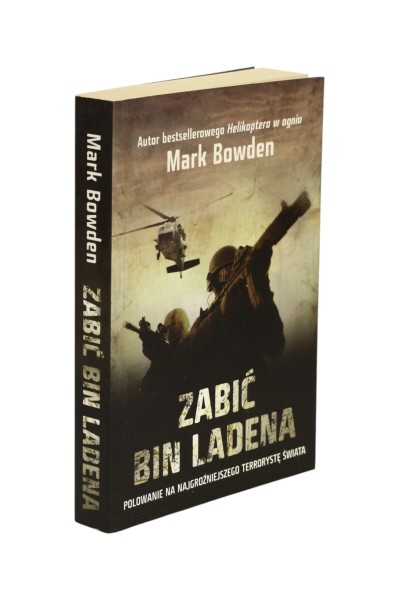 Zabić Bin Ladena Mark Bowden