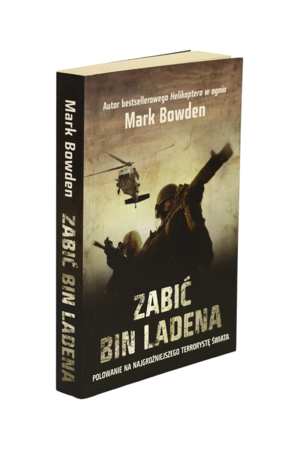 Zabić Bin Ladena Mark Bowden