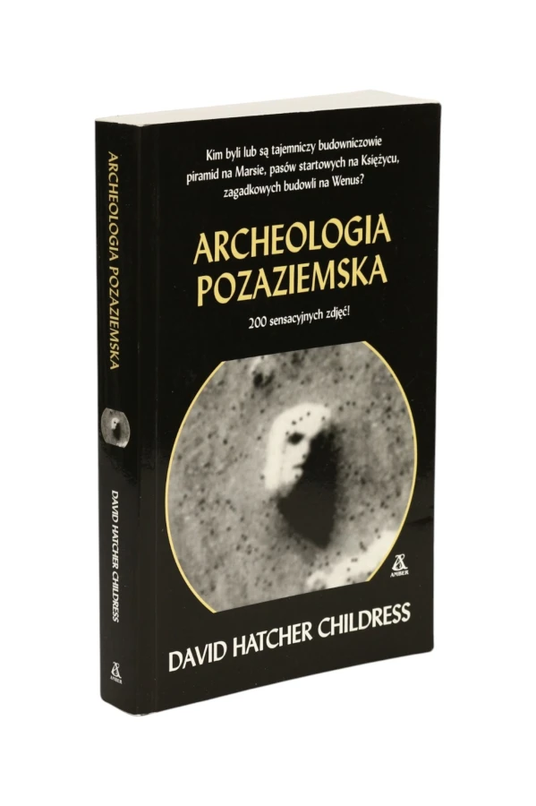 Archeologia pozaziemska David Hatcher Childress