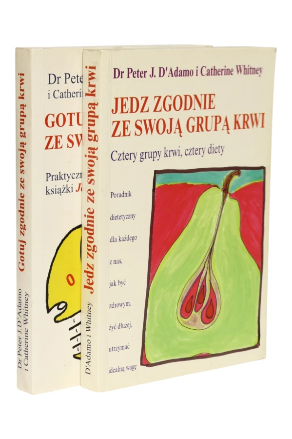 2x D'Adamo Jedz zgodnie ze swoją grupą krwi/ Gotuj zgodnie ze swoją grup krwi