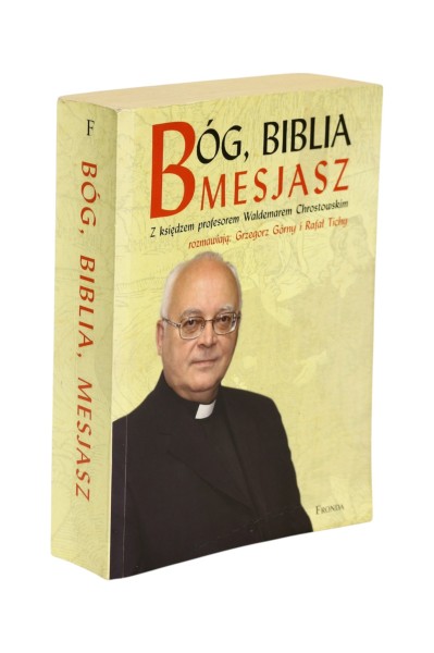 Bóg, Biblia Mesjasz Grzegorz Górny